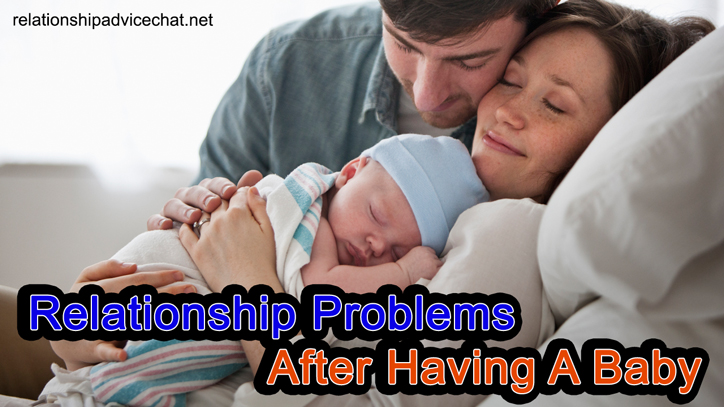 Relationship Problems After Having A Baby