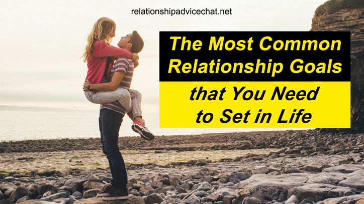Inspiring Relationship Goals for Couples