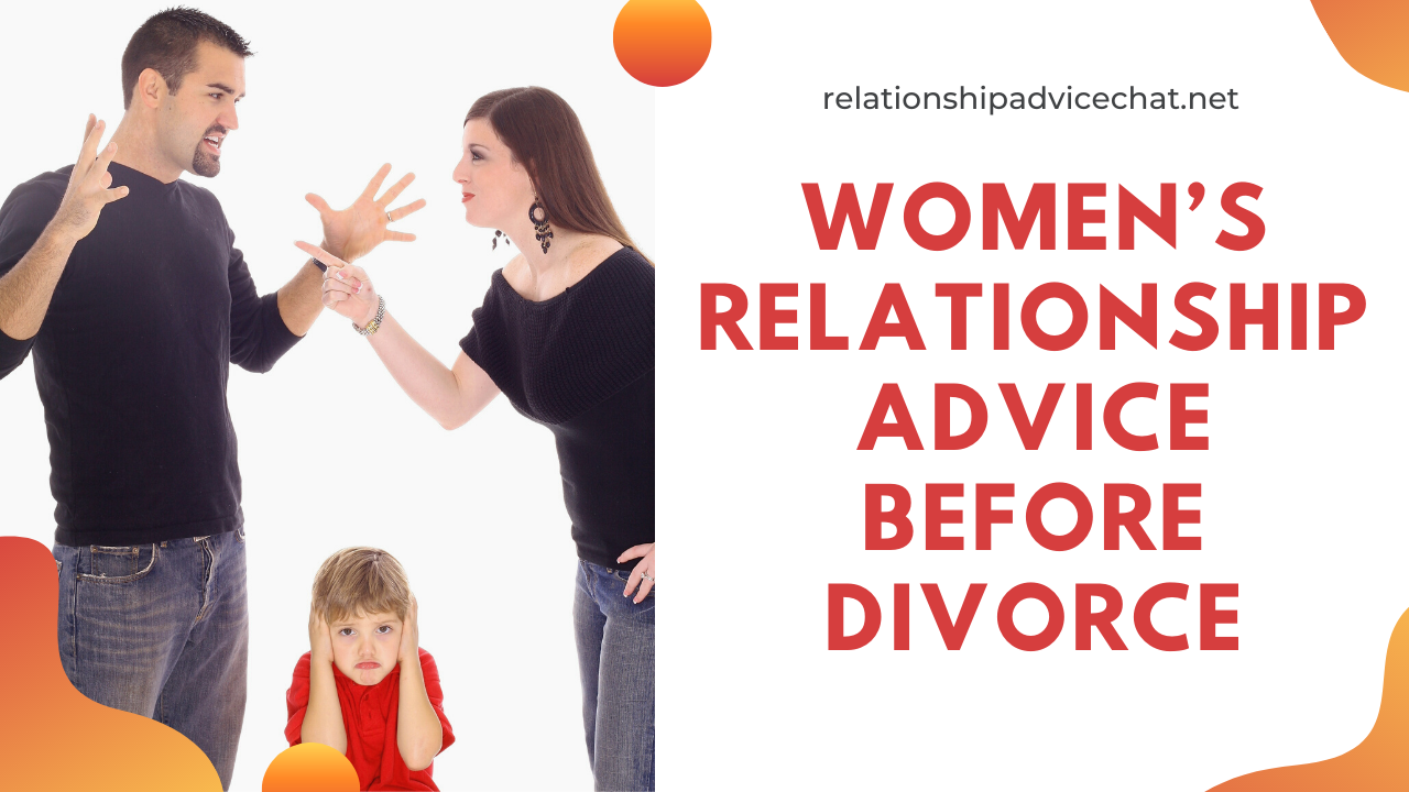 Women's Relationship Advice Before Divorce